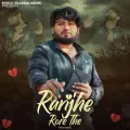 Ranjhe Rore The