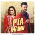 Pta Mainu - Gurvinder Brar Song Download