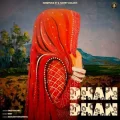 Dhan Dhan - Deep Bajwa Play And Download mp3 song