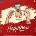 Happiness - Gurlej Akhtar Mp3 Song Download Now