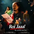 Roi Jaaa - Shankuraj Konwar