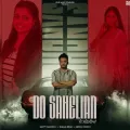 Do Sahelian - Savvy Sandhu Mp3 Song Download Now