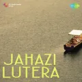 Masti Bhari Hai Raat Sanam - Jahazi Lutera