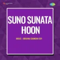 Aaj Rasiya Hamare Aayenge - Suno Sunata Hoon