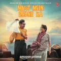 Kabhi Kabhi Zindagi - Mast Mein Rehne Ka