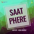 Aji Hum Hi To Hai - Saat Phere