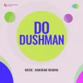 Daur-E-Shaadmani Ya Rahmani - Do Dushman