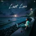 Last Love - Kushagra
