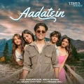 Aadatein - Gaurav Chatterji
