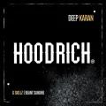 Hood Rich - Deep Karan