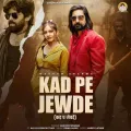 Kad Pe Jewde (feat. Kay D) - Masoom Sharma Mp3