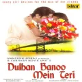 O Janam - Dulhan Banoo Mein Teri