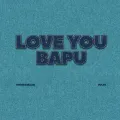 Love You Bapu - Romey Maan Download mp3 song