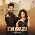 Tabizi - Shiva Choudhary MP3 Song Download
