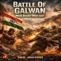 Battle Of Galwan Mera Bharat Meri Jaan - Aman Kumar