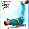 Jinni Vaari - Raghav Sachar