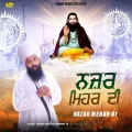 Nazar Mehar Di - Baba Gulab Singh Ji Mp3 Download Free