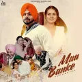 Maa Banke - Gurmanter MP3 Song Download