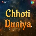 Ankhon Ki Roshni Hai - Chhoti Duniya