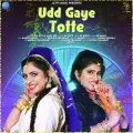 Udd Gaye Totte Album Cover