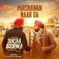 Parshawan Naar Da (From Sucha Soorma) - Babbu Maan Song Mp3 Download