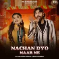 Nachan Dyo Naar Ne - Masoom Sharma