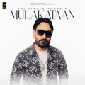 Mulakataan - Parminder Paras Free Mp3 Song