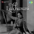 Aai Re Ghata Sawan Ki Ghir Kar - Lakharani