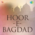 Batayen Tumhen Kaise - Hoor E Bagdad