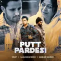 Putt Pardesi - R Nait MP3 Song Download