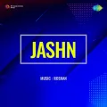 Bade Khubsoorat Bade Woh Haseen Hai - Jashn