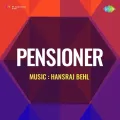 Aaj Masti Mein Gaa - Pensioner