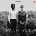 Main Hi Kyon - Wazir Patar Song Mp3 Download