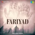 Haal - E - Dil Unko Sunana Tha - Fariyad