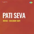 Be Aitbar Sajan - Pati Seva