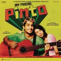 Dhinchak Zindagi - My Friend Pinto