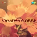 Hum Donon Ki Chhaya - Khushnaseeb