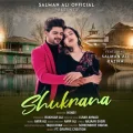 Shukrana - Salman Ali Mp3 Song Download Now
