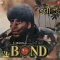 Chhod De Pyare Kal Ki Fikar - Mr. Bond
