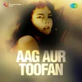 Ae Yaar Kahin Tum Woh - Aag Aur Toofan