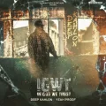 IGWT - In God We Trust - Yeah Proof Free Mp3 Song
