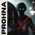 Prohna - Sandhu Jaurewala Listen Or Download