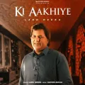 Ki Aakhiye - Labh Heera Mp3 Song Free Download