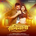 Samiyana - Pawan Singh