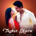 Tujhse Shuru - Kumar Sanu