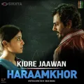Kidre Jaawan - Haraamkhor