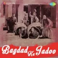 Yeh Zindagi Ka Caravan - Bagdad Ka Jadoo