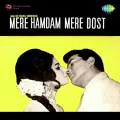 Chhalka Yeh Jaam - Mere Hamdam Mere Dost