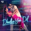 Dhadke Yeh Dil - Kunaal Vermaa