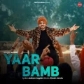 Yaar Bamb - Akaal Play And Download mp3 song